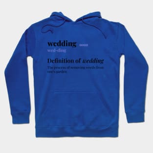 Wedding - Weeding Hoodie